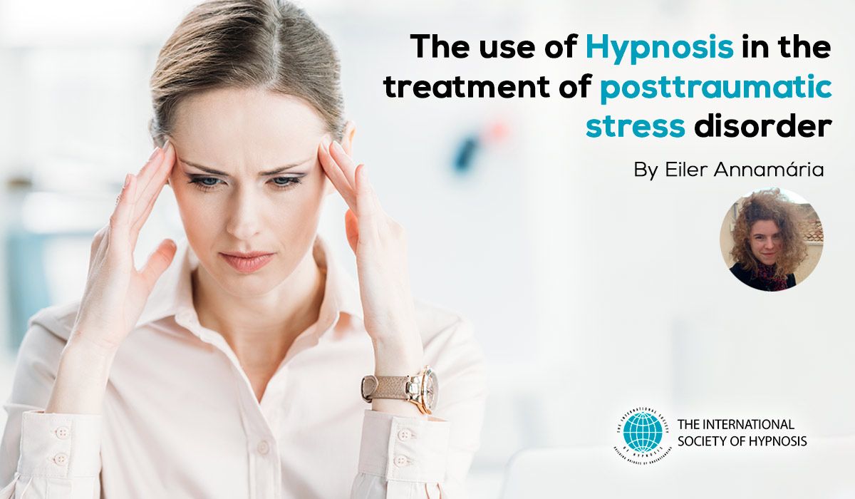 The use of Hypnosis in the treatment of posttraumatic stress disorder