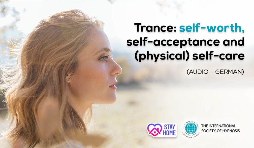 Trance-self-worth-self-acceptance-and-physical-self-care