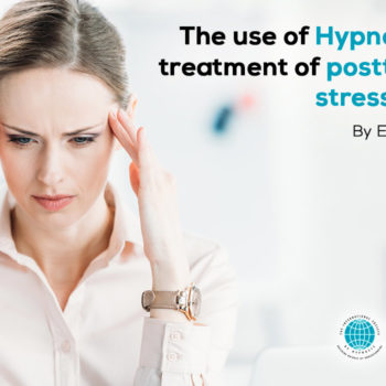 The use of Hypnosis in the treatment of posttraumatic stress disorder